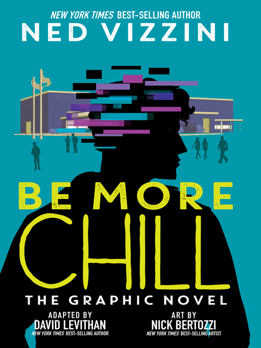 Title details for Be More Chill by Ned Vizzini - Wait list